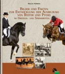 Bilder und Fakten zu Entwicklung der Ausbildung von Reiter und Pferd